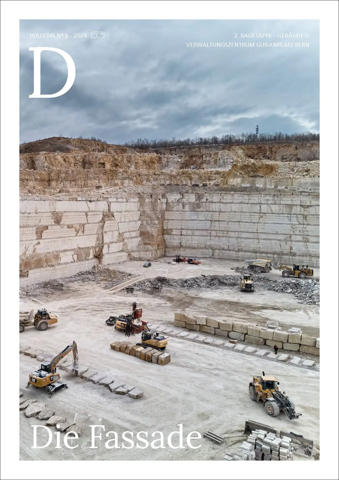 D-Bulletin-Cover 'Die Fassade' zum Verwaltungszentrum Guisanplatz Bern, Steinbruch mit Baggern beim Abbau der Natursteinblöcke für die Fassade.